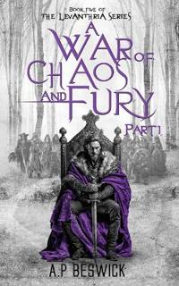 Bokomslag för "A War Of Chaos And Fury - Part 1"