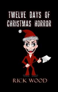 Twelve Days of Christmas Horror