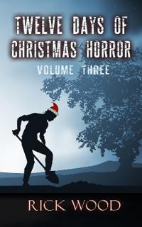 Twelve Days of Christmas Horror Volume Three