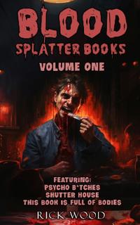Blood Splatter Books Omnibus Volume One