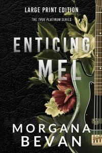 Enticing Mel