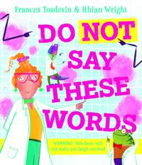 Do Not Say These Words
