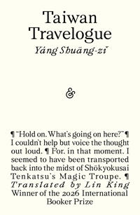Taiwan Travelogue: Shortlisted for the 2026 International Booker Prize