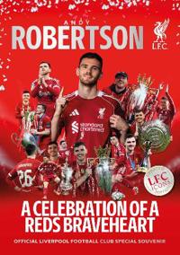 Andy Robertson: Oh Andy, Andy! - LFC ICONS official club magazine