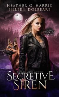 Bokomslag för "The Vampire and the Case of the Secretive Siren"