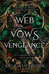 Web of Vows and Vengeance