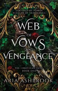 Web of Vows and Vengeance