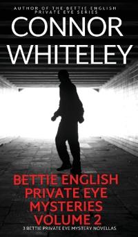 Bokomslag för "Bettie English Private Eye Mysteries Volume 2"
