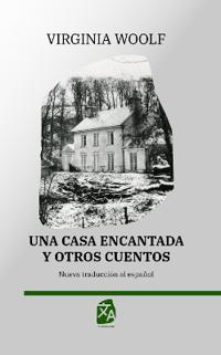 Una casa encantada y otros cuentos