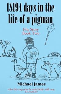 18194 days in the life of a pigman