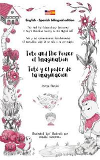 Toto and The Power of Imagination / Toto y el poder de la imaginacion