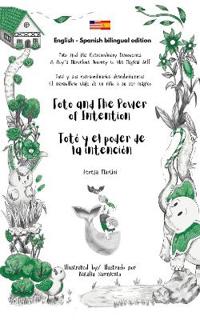 Toto and The Power of Intention / Toto y el poder de la intencion
