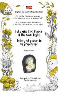 Toto and The Power of His Own Light / Toto y el poder de su propia luz
