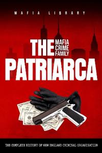 Bokomslag för "The Patriarca Mafia Crime Family"