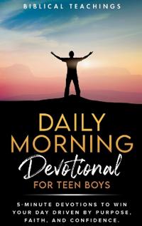 Daily Morning Devotional For Teen Boys
