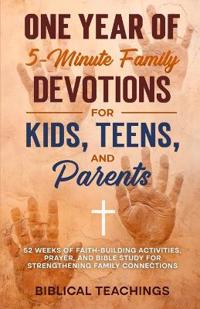 12 Months of 5-Minute Family Devotions For Kids, Teens, And Parents