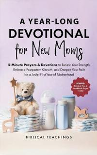 The 52-Week Devotional for New Moms