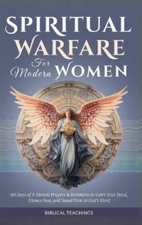 Spiritual Warfare for Modern Women