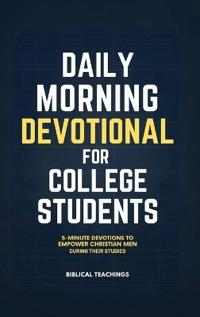Daily Morning Devotional for College Students