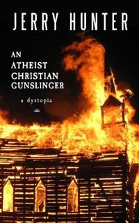 An Atheist Christian Gunslinger