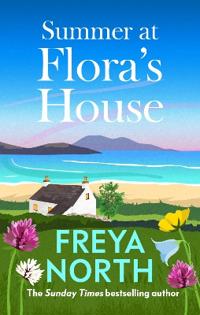 Summer at Flora's House