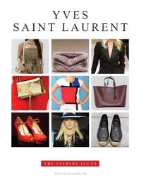 Yves Saint Laurent: The Fashion Icons