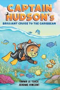Captain Hudson's Brilliant Cruise To The Caribbean