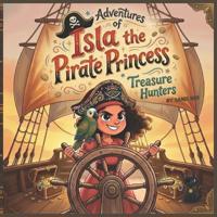 Adventures of Isla the Pirate Princess