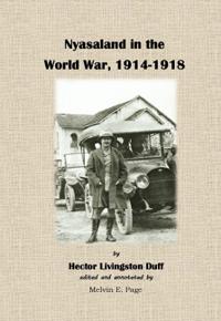 Nyasaland in the World War 1914-1918