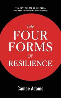 The Four Forms Of Resilience(TM)