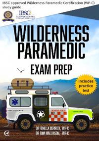 Wilderness Paramedic Exam Prep