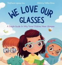 We Love Our Glasses
