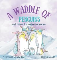 A Waddle of Penguins