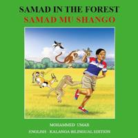 Samad in the Forest: English - Kalanga Bilingual Edition