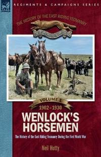 The History of the East Riding Yeomanry VOLUME 1
