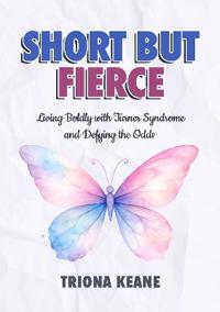 Short But Fierce