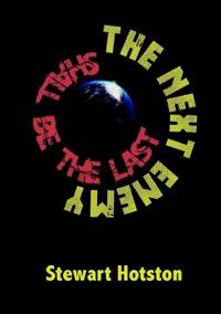 The Next Enemy Shall Be the Last