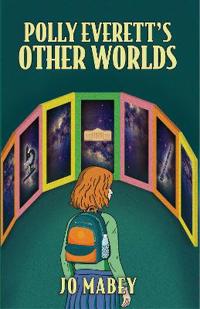 Polly Everett's Other Worlds