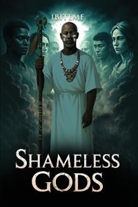 Shameless Gods