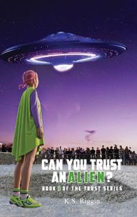 Can You Trust An Alien?