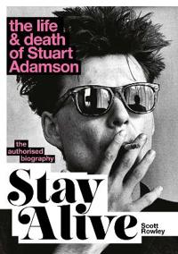Stay Alive: The Life and Death of Stuart Adamson