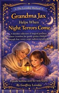 Grandma Jax Helps When Night Terrors Come