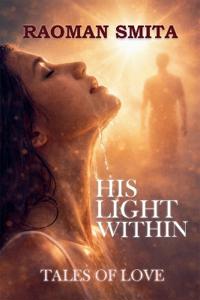His Light Within Tales of Love