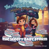 The sleepy baby storm