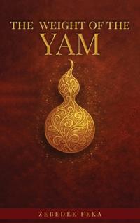 The Weight of the Yam