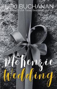 A McKenzie Wedding