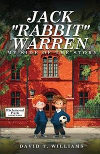 Jack 'Rabbit' Warren My Side Of The Story