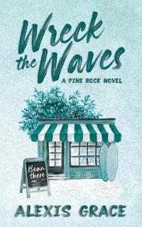 Wreck the Waves