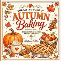 The Little Book of Autumn Baking