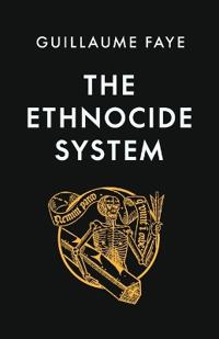 The Ethnocide System